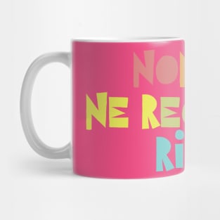 Non, Je Ne Regrette Rien #2 Typographic Design Mug